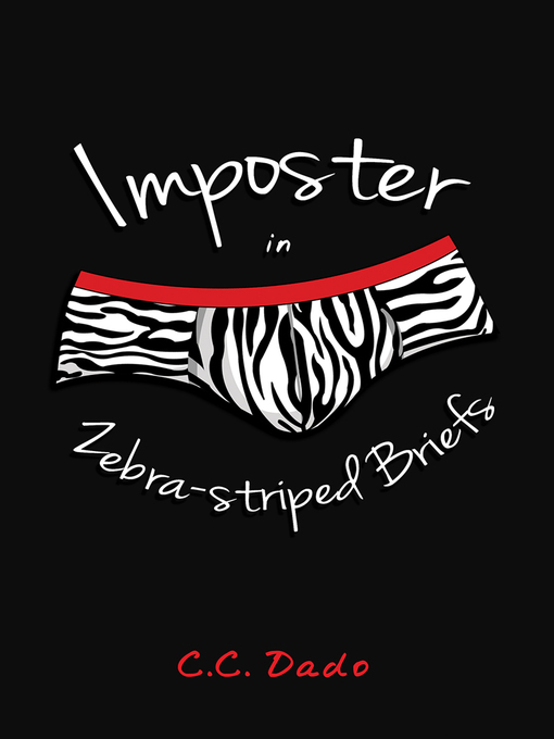Title details for Imposter in Zebra-Striped Briefs by C.C. Dado - Available